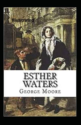 Esther Waters Illustrated