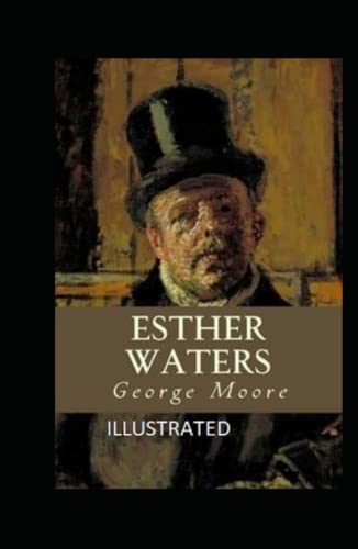 Esther Waters Illustrated