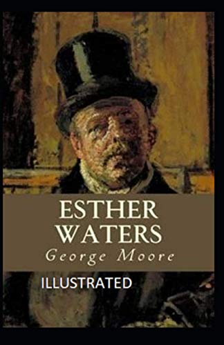 Esther Waters Illustrated