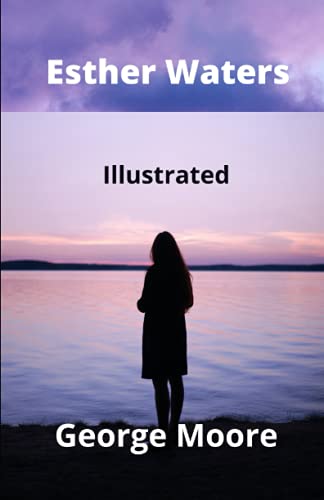 Esther Waters Illustrated