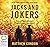 Jacks and Jokers: 2 (Three Crooked Kings)