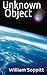 Unknown Object