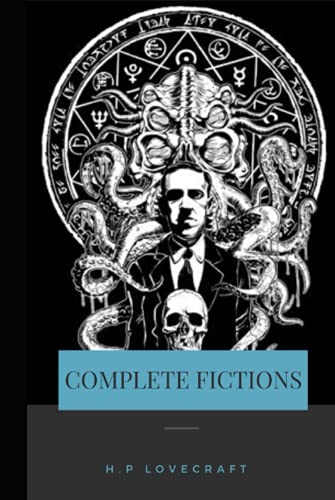 H. P. Lovecraft: The Complete Collection