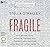 Fragile