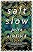 Salt Slow