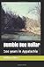 Bumble Bee Hollar: 1oo years in Appalachia