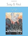 SAP: Divine Love Poems From Untwisting Minds