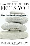 Law of Attraction Feels You