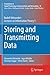Storing and Transmitting Data: Rudolf Ahlswede’s Lectures on Information Theory 1 (Foundations in Signal Processing, Communications and Networking, 10)
