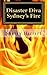 Disaster Diva: Sydney's Fire