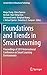 Foundations and Trends in Smart Learning: Proceedings of 2019 International Conference on Smart Learning Environments (Lecture Notes in Educational Technology)