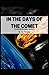 In the Days of the Comet: (Illustrated Noble Edition)