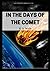 In the Days of the Comet: Illustrated (Unabridged Classic)