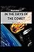 In the Days of the Comet Illustrated