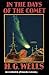 In the Days of the Comet: Illustrated (Penguin Classic)