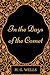 In the Days of the Comet: By H.G. Wells - Illustrated