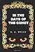 In the Days of the Comet: By H. G. Wells - Illustrated