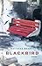 Blackbird: Roman. Geschenkbuchausgabe.
