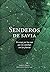 Senderos de savia: Un viaje por las vías que nos conectan con las plantas (Spanish Edition)