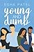 Young and Dumb (A Trauma Queen Spinoff)