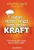Hinter deiner Angst liegt deine Kraft