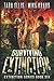 Surviving Extinction - The Extinction Series Book 6: A Thrilling Post-Apocalyptic Survival Series