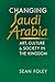 Changing Saudi Arabia: Art, Culture, and Society in the Kingdom