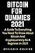 BITCOIN FOR DUMMIES 2021: A...