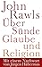 Über Sünde, Glaube und Religion: Mit einem Nachwort von Jürgen Habermas