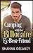 Camping With Her Billionaire Ex-Best-Friend (Candyman Sweet Family Billionaires)