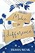 Make a difference: Ancora un bacio (One More) (Italian Edition)