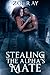 Stealing The Alpha's Mate