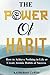 THE POWER OF HABIT: How to Achieve Nothing in Life or Create Atomic Habits of Success