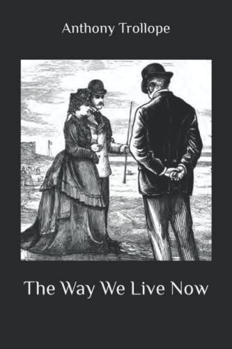 The Way We Live Now