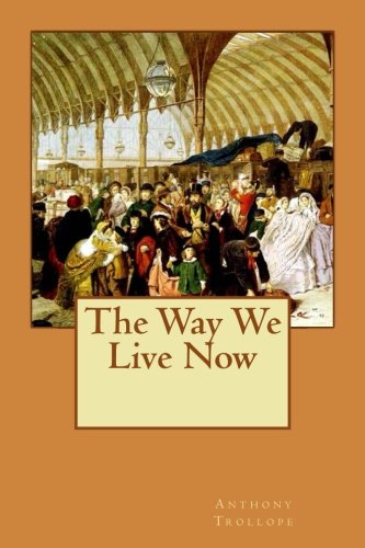 The Way We Live Now