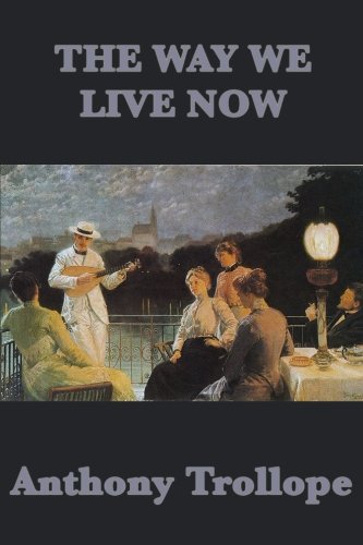 The Way We Live Now