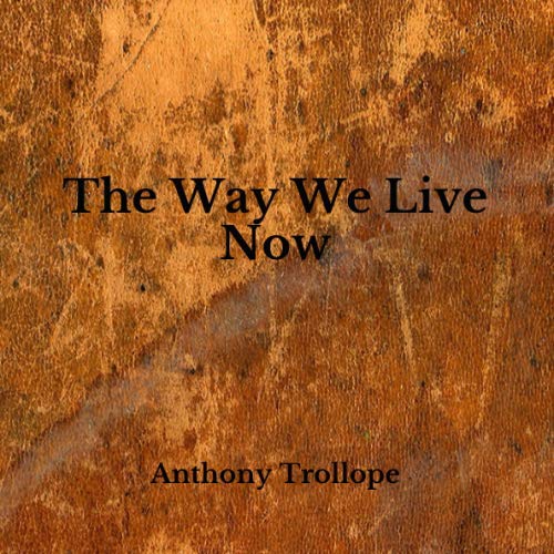 The Way We Live Now