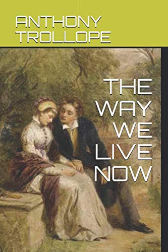 THE WAY WE LIVE NOW