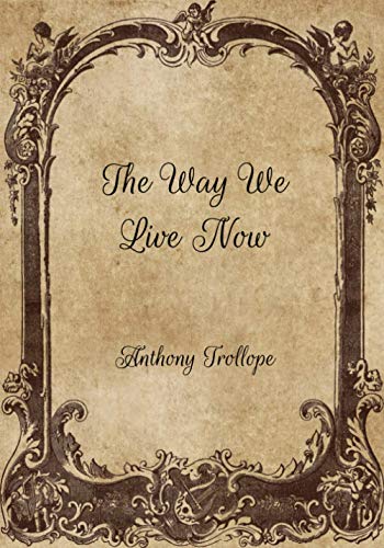 The Way We Live Now