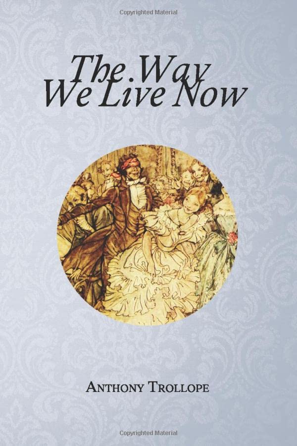 The Way We Live Now