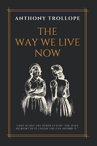The Way We Live Now