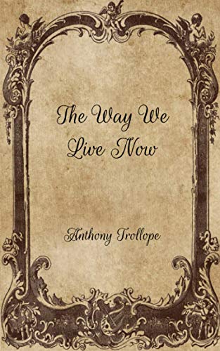 The Way We Live Now