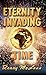 Eternity Invading Time