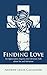 Finding Love: An Appreciative Inquiry Into Christian Talk about Sin and Salvation