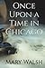 Once Upon a Time in Chicago