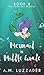 A Mermaid in Middle Grade Book 4: The Deep Sea Scroll
