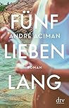 Fünf Lieben lang:...