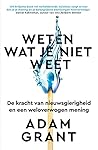 Weten wat je niet...