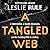 A Tangled Web Lib/E: A Cyberstalker, a Deadly Obsession, and the Twisting Path to Justice