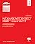 Information Technology Project Management